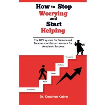 How to Stop Worrying and Start Helping