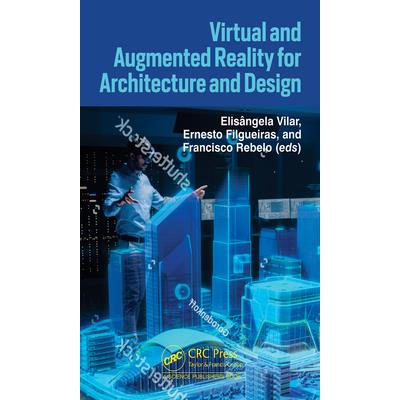 Virtual and Augmented Reality for Architecture and Design