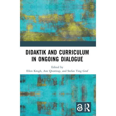 Didaktik and Curriculum in Ongoing Dialogue