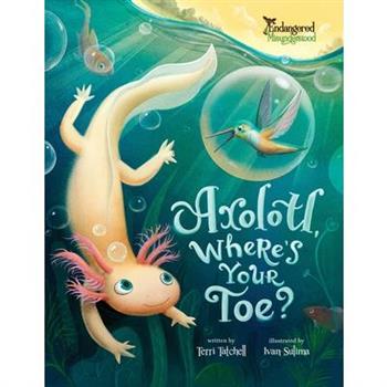 Axolotl, Where's Your Toe?