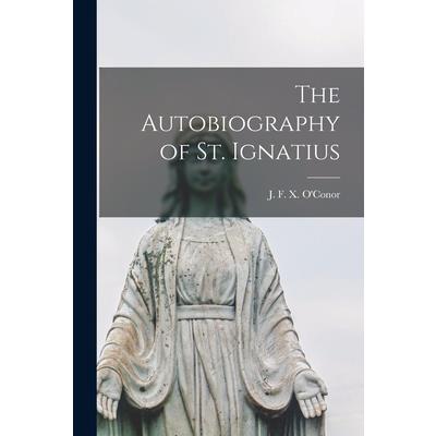 The Autobiography of St. Ignatius