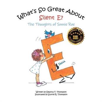 What's So Great About Silent E?