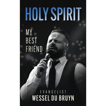 Holy Spirit My Best Friend