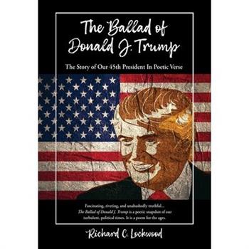 The Ballad of Donald J. Trump
