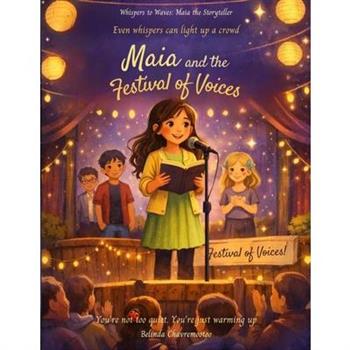 Maia and the Festival of Voices