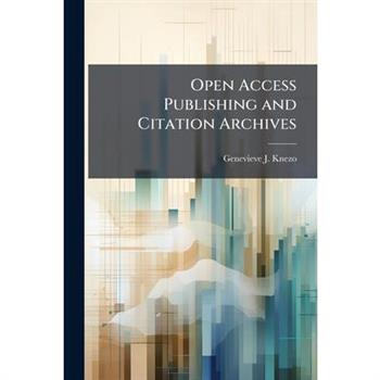 Open Access Publishing and Citation Archives