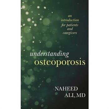 Understanding Osteoporosis
