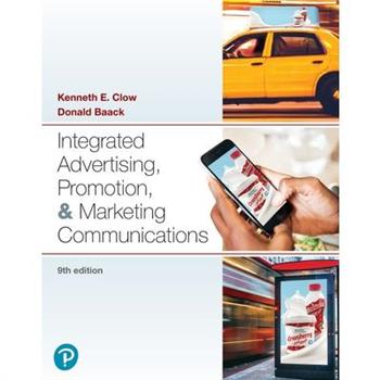Integrated Advertising, Promotion, and Marketing Communications