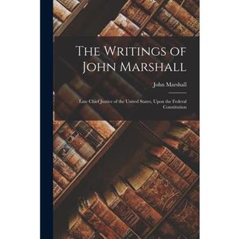 The Writings of John Marshall
