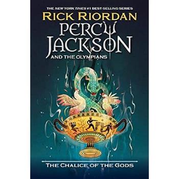 Percy Jackson and the Olympians: The Chalice of the Gods