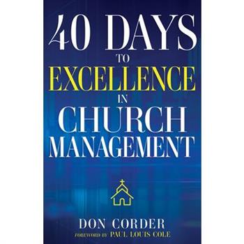 40 Days to Excellence in Church Management
