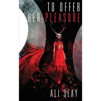 To Offer Her Pleasure