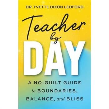 A Teacher By Day