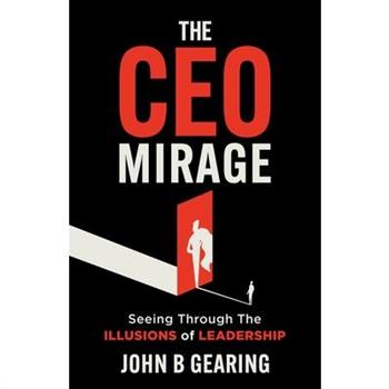 The CEO Mirage