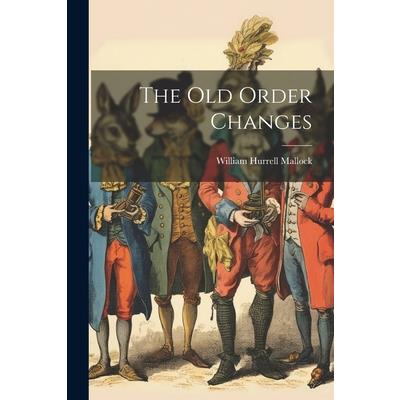 The Old Order Changes