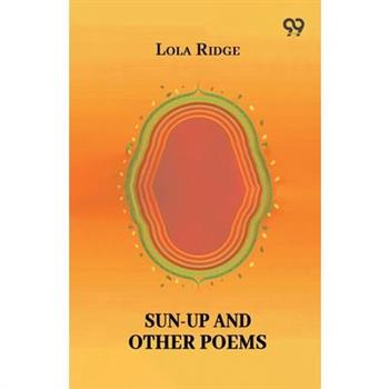 Sun-Up And Other Poems