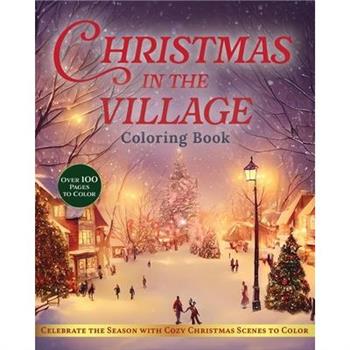 Christmas in the Village Coloring Book