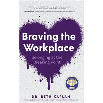 Braving the Workplace