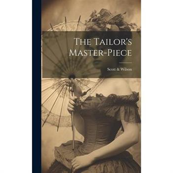 The Tailor's Master-piece