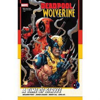 Deadpool/Wolverine: A Time of Stryfe