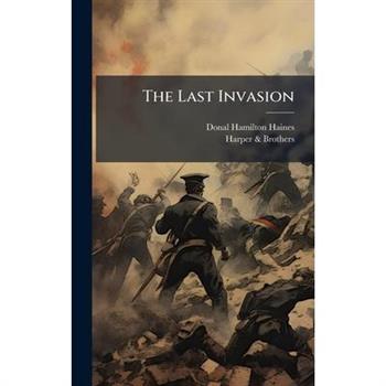 The Last Invasion