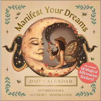 2027 Manifest Your Dreams Wall Calendar