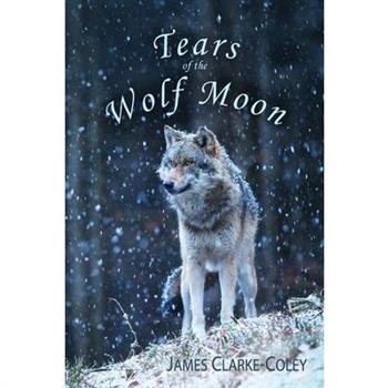 Tears of the Wolf Moon
