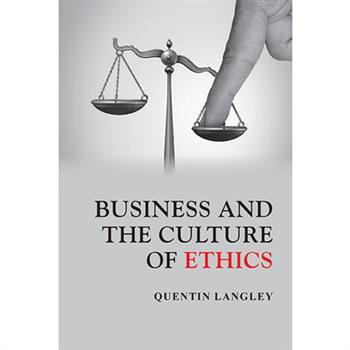 Business and the Culture of Ethics