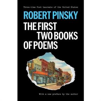 Robert Pinsky: The First Two Books of Poems