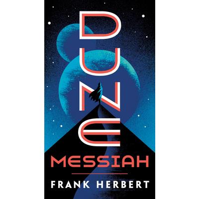 Dune Messiah(Dune Chronicles- Book 2)