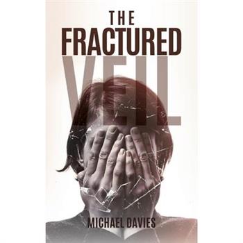 The Fractured Veil