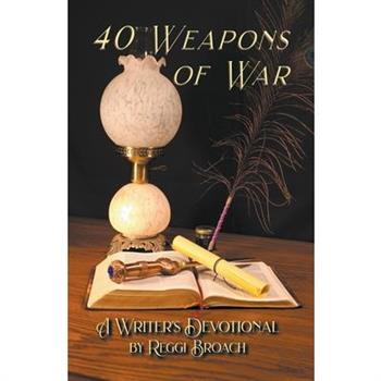 40 Weapons of War