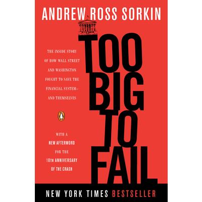Too Big to Fail 大到不能倒：金融海嘯內幕真相始末