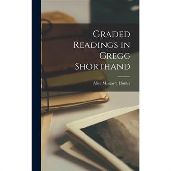 Graded Readings in Gregg Shorthand