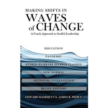 Making Shifts In Waves Of Change