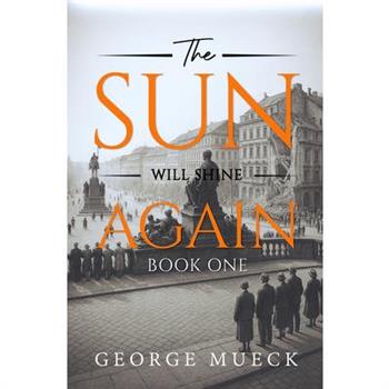 The Sun Will Shine Again