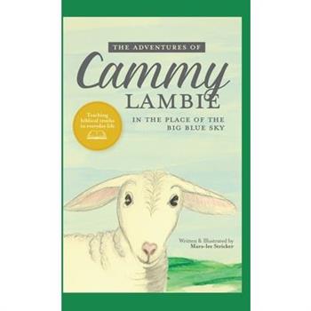 The Adventures of Cammy Lambie in The Place of the Big Blue Sky