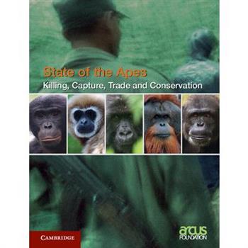 Killing, Capture, Trade and Ape Conservation: Volume 4