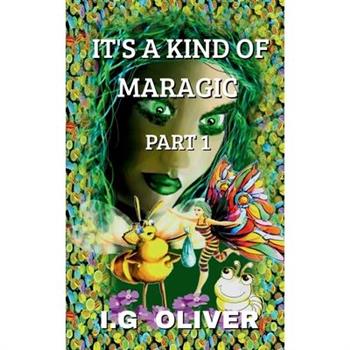 It's a Kind of Maragic