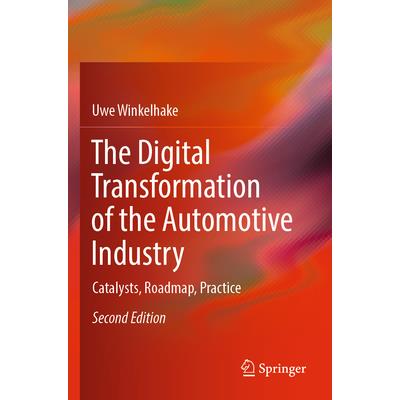 The Digital Transformation of the Automotive Industry