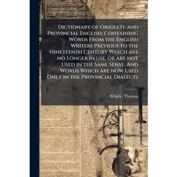 Dictionary of Obsolete and Provincial English