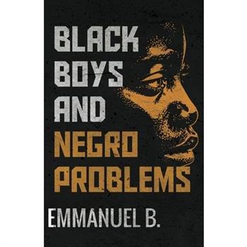Black Boys and Negro Problems