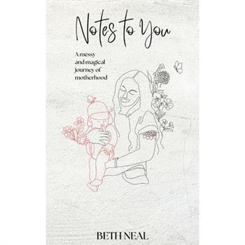 Notes To You