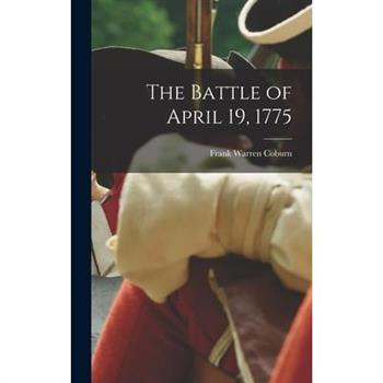 The Battle of April 19, 1775