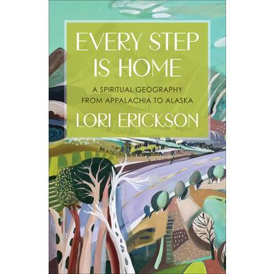 Every Step Is Home