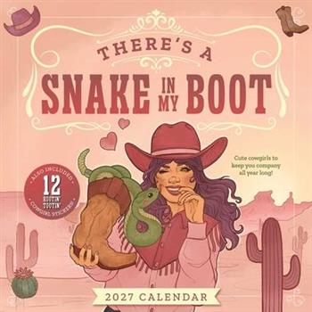 2027 There's a Snake in My Boot Wall Calendar