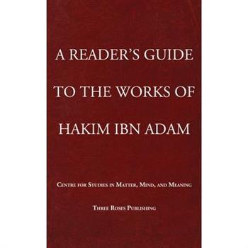 A Reader's Guide to the Works of Hakim Ibn Adam