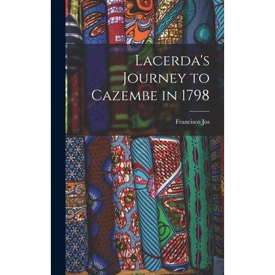Lacerda's Journey to Cazembe in 1798