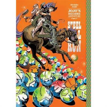 Jojo's Bizarre Adventure: Part 7--Steel Ball Run, Vol. 3