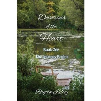 Devotions of the Heart Book One